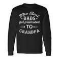 The Best Dads Get Promoted To Grandpa Distressed Fathers Day Men Women Long Sleeve T-Shirt T-shirt Graphic Print Gifts ideas