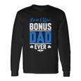 Best Effin Bonus Dad Ever Long Sleeve T-Shirt Gifts ideas