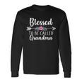 Blessed To Be Called Grandma Tshirt Long Sleeve T-Shirt Gifts ideas