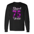 Blessed By God For 75 Years Old 75Th Birthday Crown Long Sleeve T-Shirt Gifts ideas