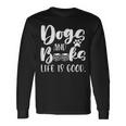 Book Lovers Reading Lovers Dogs Books And Dogs Long Sleeve T-Shirt Gifts ideas