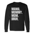 Classic Mama Mommy Mom Bruh Meme Long Sleeve T-Shirt Gifts ideas