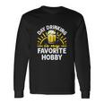 Day Drinking Is My Favorite Hobby Alcohol Beer Saying Long Sleeve T-Shirt Gifts ideas