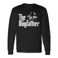 Dog Father The Dogfather Long Sleeve T-Shirt Gifts ideas