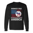 Donkey Pox The Disease Destroying America Anti Biden Long Sleeve T-Shirt Gifts ideas