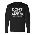 Dont Be An Amber Justice For Johnny Tshirt Long Sleeve T-Shirt Gifts ideas