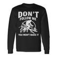 Dont Follow Me You Wont Make It Skiing Long Sleeve T-Shirt Gifts ideas