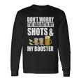 Dont Worry Had Both My Shots And Booster Tshirt Long Sleeve T-Shirt Gifts ideas