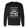 I Never Dreamed Id Grow Up To Be A Sexy Cat Dad Tshirt Long Sleeve T-Shirt Gifts ideas