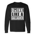 Drink Like A Gallagher St Patricks Day Irish Clover Long Sleeve T-Shirt Gifts ideas