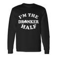 Im The Drunker Half Irish Shamrock St Patricks Day T-Shirt Long Sleeve T-Shirt Gifts ideas
