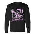 Fabulous & 70 Sparkly Shiny Heel 70Th Birthday V2 Long Sleeve T-Shirt Gifts ideas