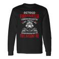 Firefighter Retired Firefighter I Survived Because The Fire Inside Me V2 Long Sleeve T-Shirt Gifts ideas