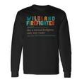Firefighter Wildland Fire Rescue Department Wildland Firefighter Long Sleeve T-Shirt Gifts ideas