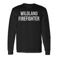 Firefighter Wildland Firefighter V4 Long Sleeve T-Shirt Gifts ideas