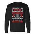 Firefighters Son My Dad Risks His Life To Save Stransgers Long Sleeve T-Shirt Gifts ideas