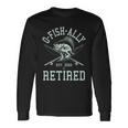 Fishing Ofishally Retired Est 2022 Tshirt Long Sleeve T-Shirt Gifts ideas