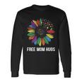 Free Mom Hugs Daisy Lgbt Pride Month Long Sleeve T-Shirt Gifts ideas