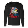 You Free Tonight Bald Eagle Mullet American Flag 4Th Of July Long Sleeve T-Shirt Gifts ideas