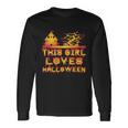 This Girl Loves Halloween Hallloween Quote Long Sleeve T-Shirt Gifts ideas