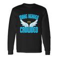 Make Heaven Crowded Christian Faith In Jesus Our Lord Long Sleeve T-Shirt Gifts ideas