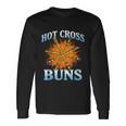 Hot Cross Buns Trendy Hot Cross Buns V3 Long Sleeve T-Shirt Gifts ideas