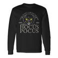 Its Just A Bunch Of Hocus Pocus Cat Tshirt Long Sleeve T-Shirt Gifts ideas