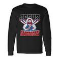 Jesus Was An American Usa 4Th Of July Long Sleeve T-Shirt Gifts ideas
