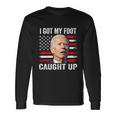 Joe Biden Falling Off Bike I Got My Foot Caught Up Long Sleeve T-Shirt Gifts ideas
