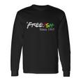 Juneteenth Freeish Shirt Freeish Since 1865 Women Men Kid Long Sleeve T-Shirt Gifts ideas