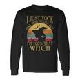 I Just Took A Dna Test Turns Out Im 100% That Witch Halloween Long Sleeve T-Shirt Gifts ideas