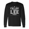 Im Lee Doing Lee Things Long Sleeve T-Shirt Gifts ideas