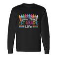 Livin That 1St Grade Life Cray On Back To School First Day Of School Long Sleeve T-Shirt Gifts ideas