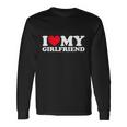 I Love My Girlfriend Love Girlfriend Tshirt Long Sleeve T-Shirt Gifts ideas