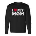 I Love My Mom V2 Long Sleeve T-Shirt Gifts ideas