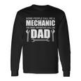 Mechanic Dad Tshirt Long Sleeve T-Shirt Gifts ideas