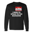 I Need To Speak To The Manager Karen Costume Tshirt Long Sleeve T-Shirt Gifts ideas