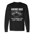 Like A Normal Dad Long Sleeve T-Shirt Gifts ideas
