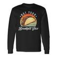 Not Your Breakfast Taco We Are Not Tacos Jill Biden Long Sleeve T-Shirt Gifts ideas