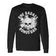 One Badass Bonus Dad Tshirt Long Sleeve T-Shirt Gifts ideas