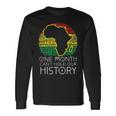 One Month Cant Hold Our History Pan African Black History Long Sleeve T-Shirt Gifts ideas