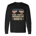 Patriotic 4Th Of July Stars Stripes And Reproductive Rights V2 Long Sleeve T-Shirt Gifts ideas