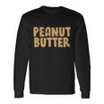 Peanut Butter Matching Long Sleeve T-Shirt Gifts ideas