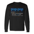 Pop Pop Definition Cool Fathers Day Tshirt Long Sleeve T-Shirt Gifts ideas