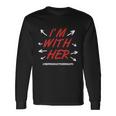 Pro Choice Im With Her Reproductive Rights Long Sleeve T-Shirt Gifts ideas