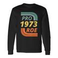 Pro Roe 1973 Roe Vs Wade Pro Choice Tshirt V2 Long Sleeve T-Shirt Gifts ideas