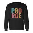 Pro Roe Pro Choice 1973 Feminist Long Sleeve T-Shirt Gifts ideas