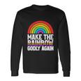 Make The Rainbow Godly Again Lgbt Flag Gay Pride Long Sleeve T-Shirt Gifts ideas