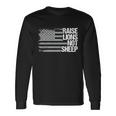 Raise Lions Not Sheep American Patriot Patriotic Lion Tshirt Long Sleeve T-Shirt Gifts ideas