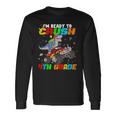 Im Ready To Crush 4Th Grade Long Sleeve T-Shirt Gifts ideas